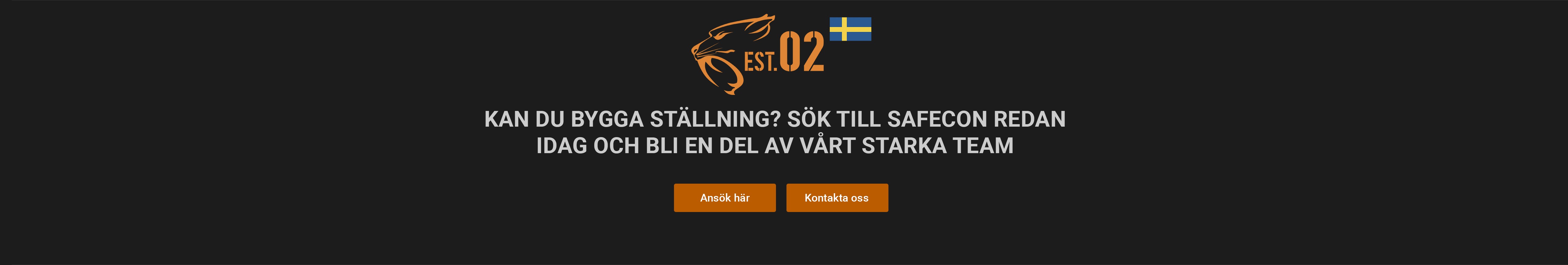 Kan du bygga ställning? Sök till SafeCon redan idag och bli en del av vårt starka team